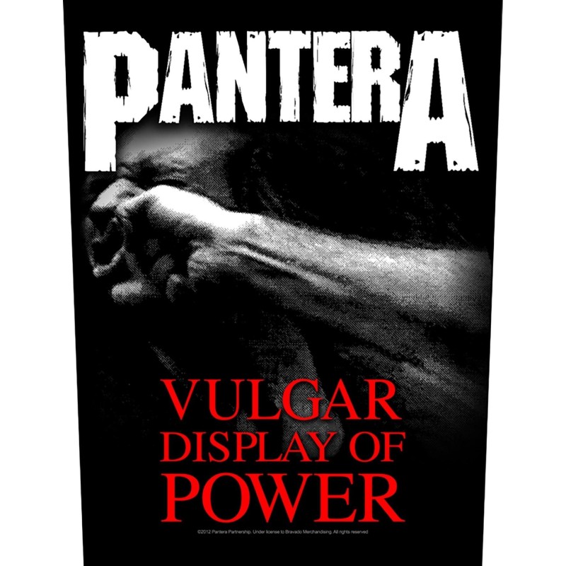 PANTERA - VULGAR DISPLAY OF POWER