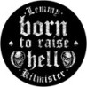 LEMMY - BORN TO RAISE HELL