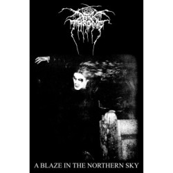 DARKTHRONE - A BLAZE IN THE...